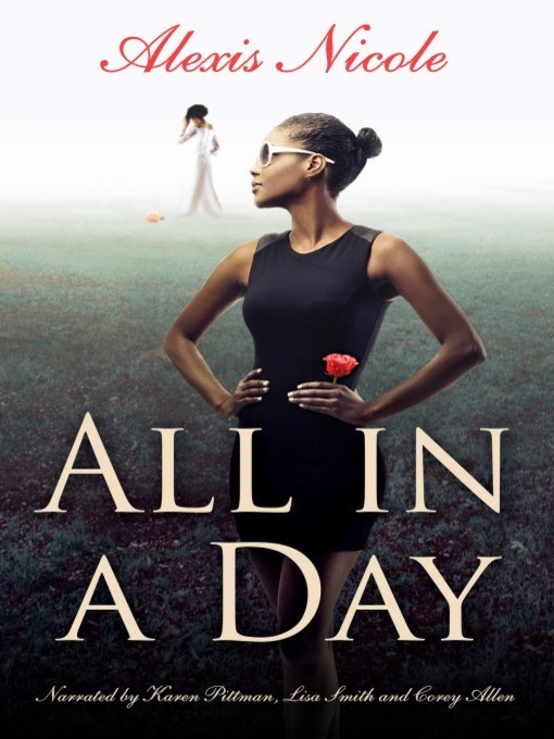 Title details for All in a Day by Alexis Nicole - Available